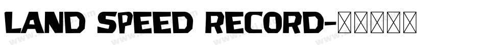 Land Speed Record字体转换